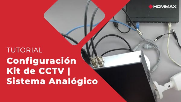 tutorial Configuracion Kit de CCTV Sistema Analogico hommax