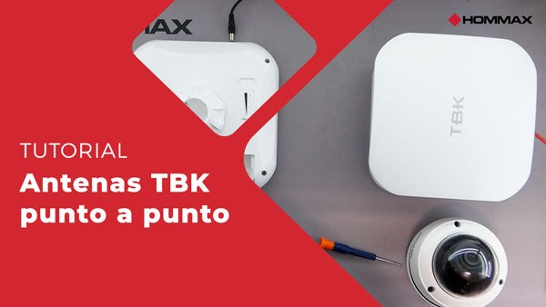 Tutorial Antenas TBK punto a punto Hommax